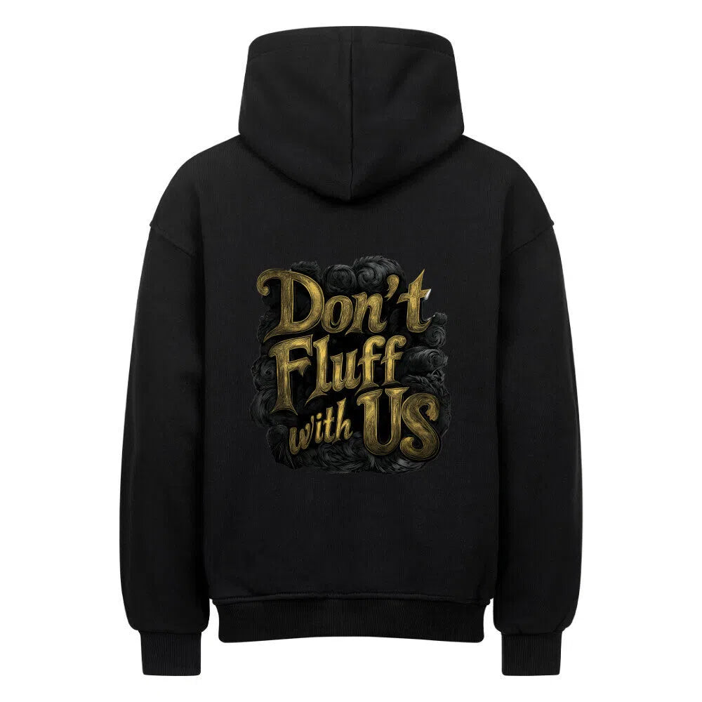 🔥 “Fluff Off Hoodie – Oversized & Savage” 🔥 - Hoodie im einzigartigen Crazy-Printz Design | Perfekt für Alltag & Style
