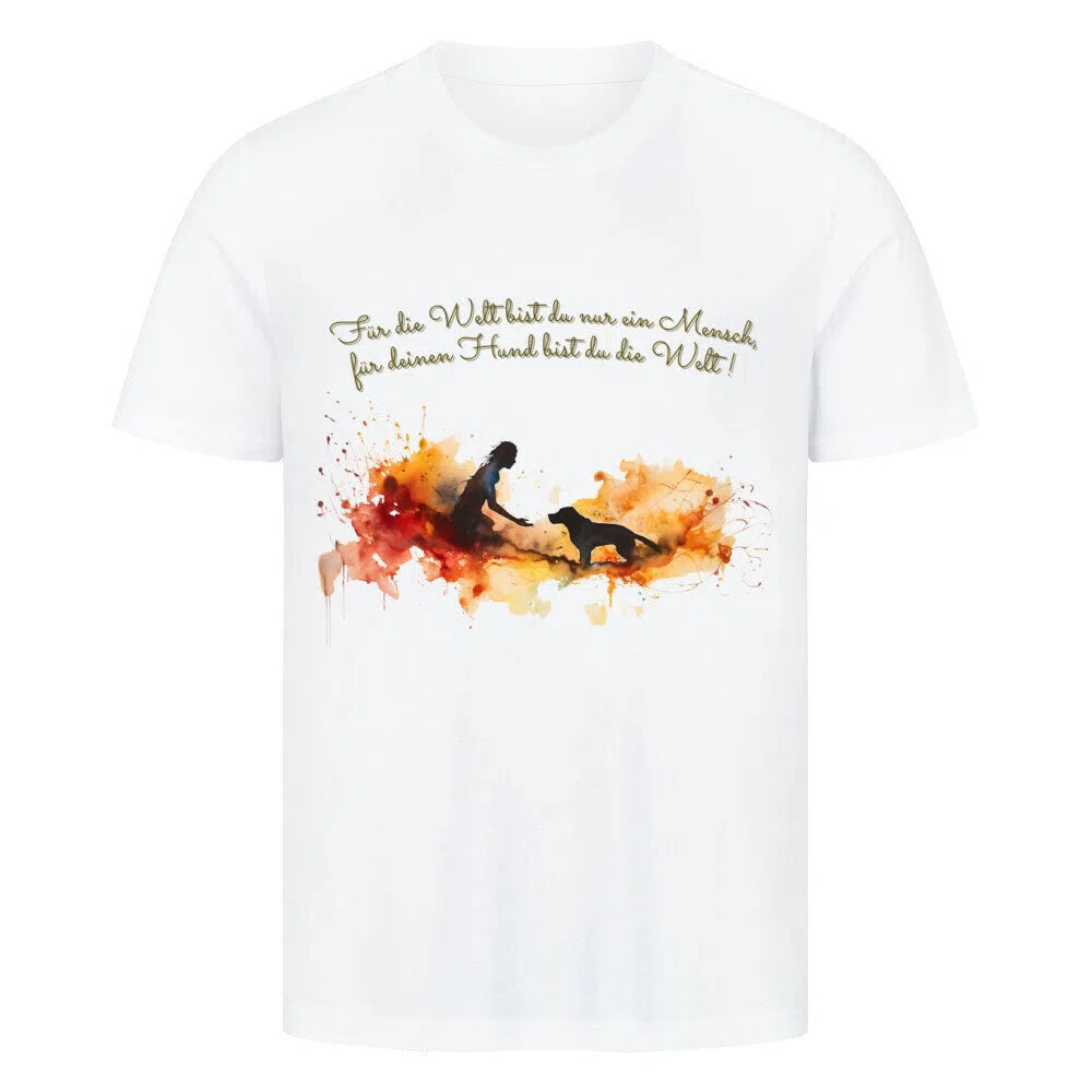 “Für deinen Hund bist du die Welt”🌎❤️ – Premium T-Shirt - T-Shirt im einzigartigen Crazy-Printz Design | Perfekt für Alltag & Style