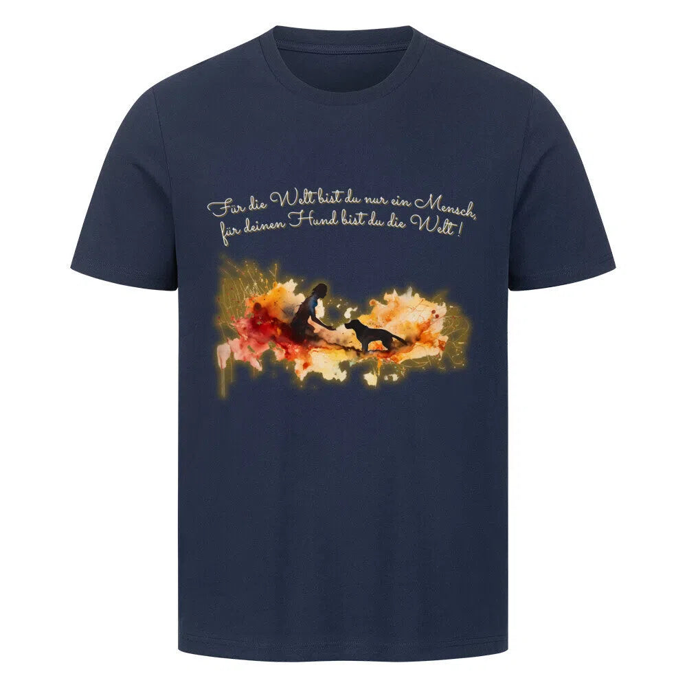 “Für deinen Hund bist du die Welt”🌎❤️ – Premium T-Shirt - T-Shirt im einzigartigen Crazy-Printz Design | Perfekt für Alltag & Style