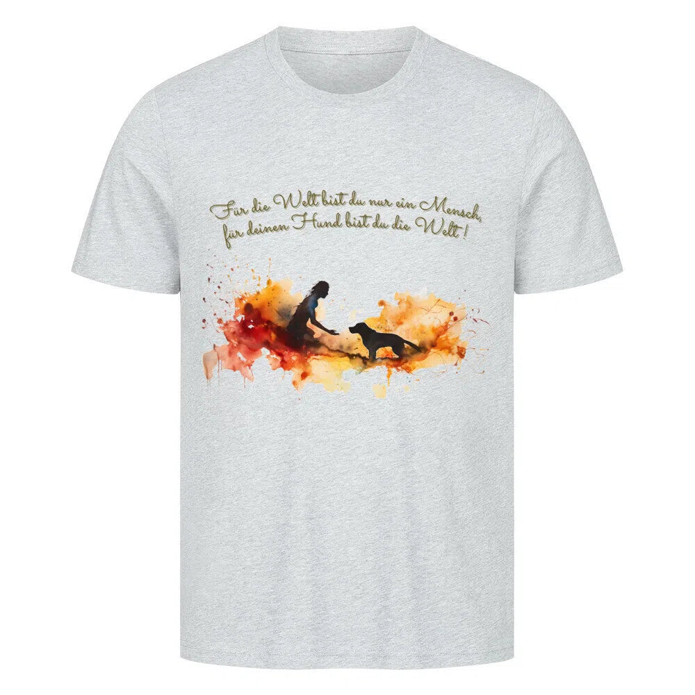 “Für deinen Hund bist du die Welt”🌎❤️ – Premium T-Shirt - T-Shirt im einzigartigen Crazy-Printz Design | Perfekt für Alltag & Style