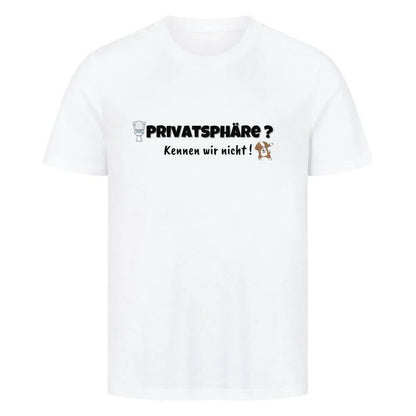 🛑 “Zero Privacy – Hundekontrolle aktiv!” 🛑 - T-Shirt im einzigartigen Crazy-Printz Design | Perfekt für Alltag & Style