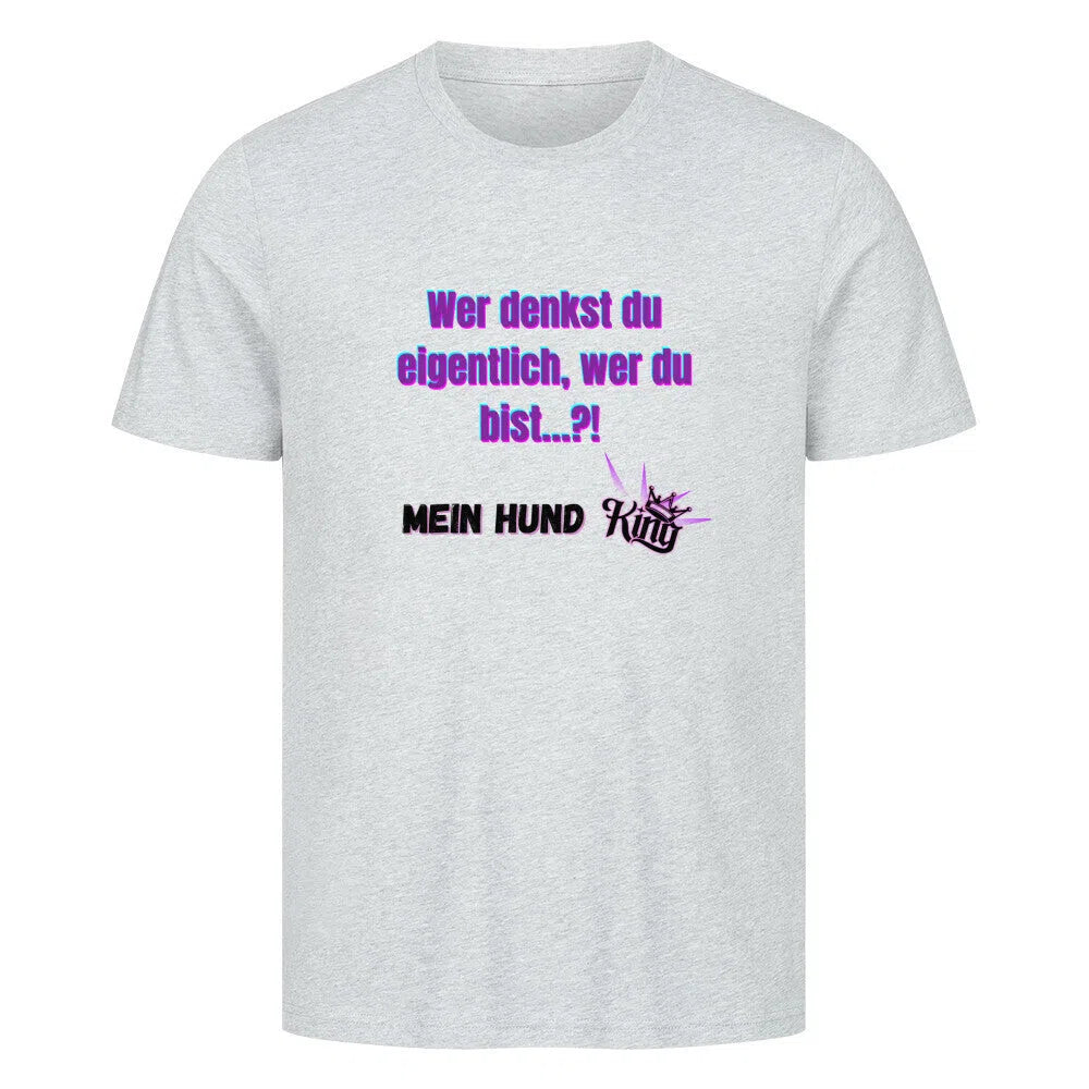 🔥 Premium T-Shirt – Mein Hund, Mein King 🔥😎 - T-Shirt im einzigartigen Crazy-Printz Design | Perfekt für Alltag & Style